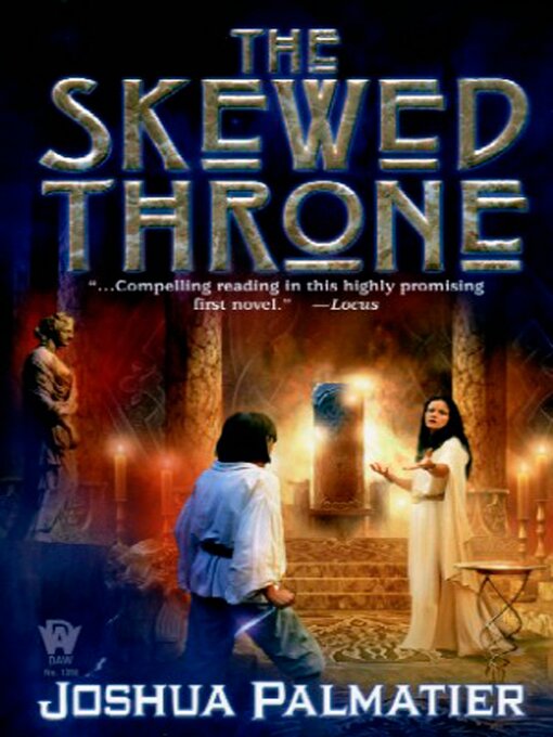Title details for The Skewed Throne by Joshua Palmatier - Available